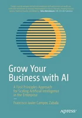 Campos Zabala |  Grow Your Business with AI | eBook | Sack Fachmedien