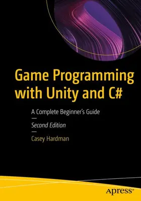 Hardman | Game Programming with Unity and C | Buch | 978-1-4842-9719-3 | sack.de