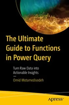 Motamedisedeh |  The Ultimate Guide to Functions in Power Query | eBook | Sack Fachmedien