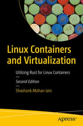 Jain | Linux Containers and Virtualization | E-Book | sack.de