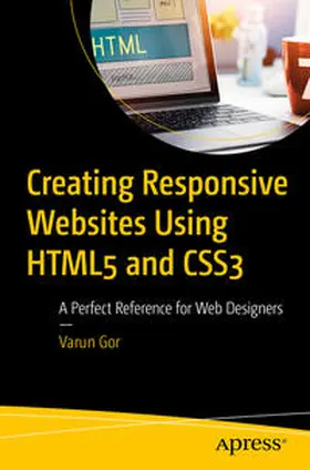 Gor |  Creating Responsive Websites Using HTML5 and CSS3 | eBook | Sack Fachmedien