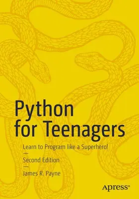 Payne | Python for Teenagers | Buch | 978-1-4842-9987-6 | sack.de