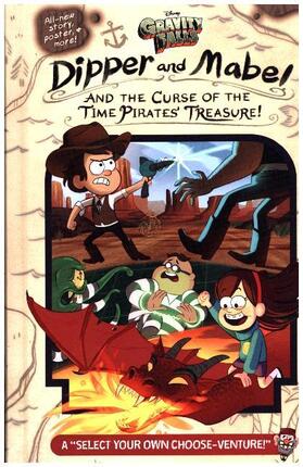 Rowe |  Gravity Falls: Dipper and Mabel and the Curse of the Time Pirates' Treasure! | Buch |  Sack Fachmedien