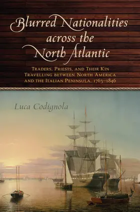 Codignola |  Blurred Nationalities across the North Atlantic | eBook | Sack Fachmedien