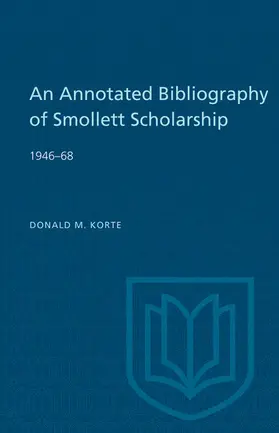 Korte |  An Annotated Bibliography of Smollett Scholarship 1946-68 | eBook | Sack Fachmedien