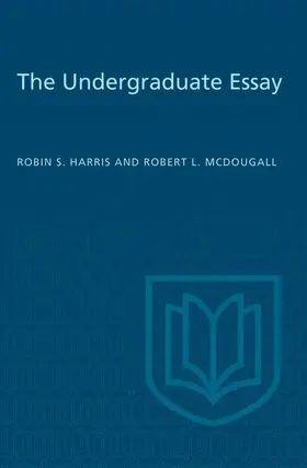 Harris / McDougall |  The Undergraduate Essay | eBook | Sack Fachmedien