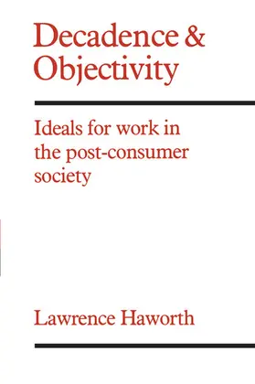 Haworth |  Decadence and Objectivity | eBook | Sack Fachmedien