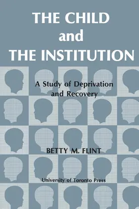 Flint |  The Child and the Institution | eBook | Sack Fachmedien