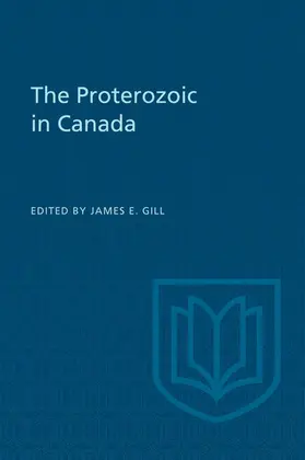 Gill |  The Proterozoic in Canada | eBook | Sack Fachmedien