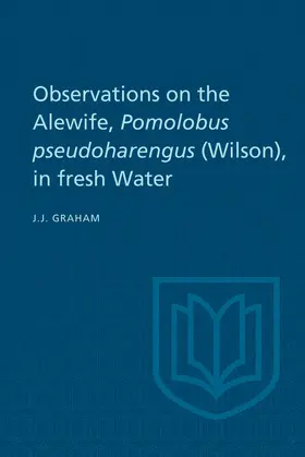 Graham |  Observations on the Alewife, Pomolobus Pseudoharengus (Wilson), in Fresh Wate | eBook | Sack Fachmedien