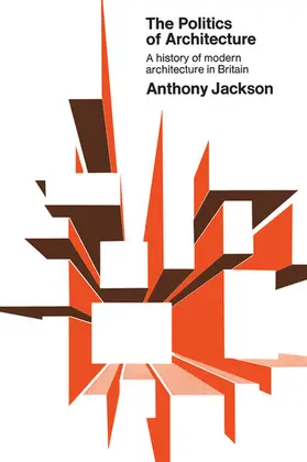 Jackson |  The Politics of Architecture | eBook | Sack Fachmedien