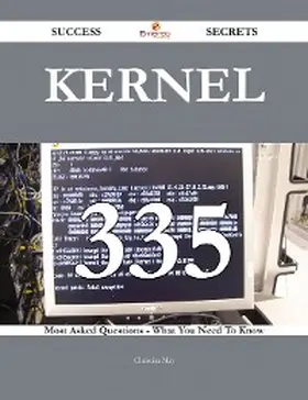 May |  kernel 335 Success Secrets - 335 Most Asked Questions On kernel - What You Need To Know | eBook | Sack Fachmedien