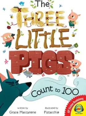 Maccarone |  The Three Little Pigs Count to 100 | eBook | Sack Fachmedien