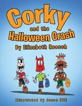 Hill / Roesch |  Corky and the Halloween Crash | eBook | Sack Fachmedien