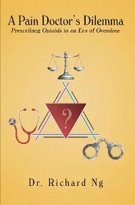 Ng |  A Pain Doctor'S Dilemma | eBook | Sack Fachmedien