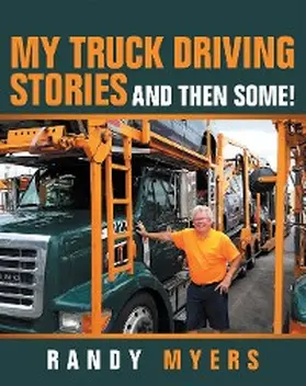 Myers |  My Truck Driving Stories | eBook | Sack Fachmedien