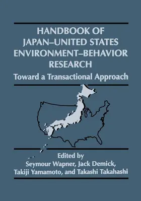 Demick / Takahashi / Wapner |  Handbook of Japan-United States Environment-Behavior Research | Buch |  Sack Fachmedien