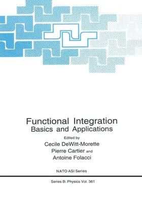 Dewitt-Morette / Folacci |  Functional Integration | Buch |  Sack Fachmedien