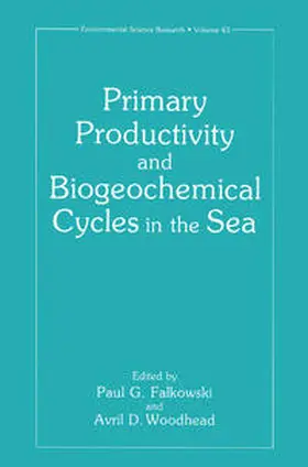 Falkowski / Woodhead |  Primary Productivity and Biogeochemical Cycles in the Sea | eBook | Sack Fachmedien