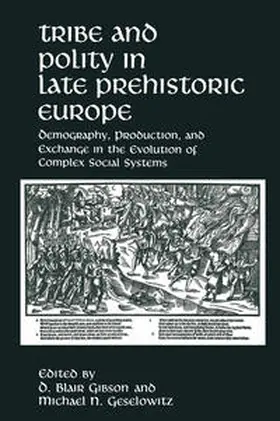 Gibson / Geselowitz |  Tribe and Polity in Late Prehistoric Europe | eBook | Sack Fachmedien