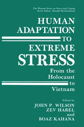 Wilson / Harel / Kahana |  Human Adaptation to Extreme Stress | Buch |  Sack Fachmedien