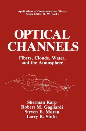 Karp / Gagliardi / Moran |  Optical Channels | Buch |  Sack Fachmedien