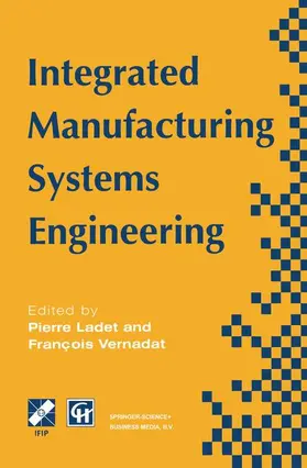Vernadat / Ladet |  Integrated Manufacturing Systems Engineering | Buch |  Sack Fachmedien