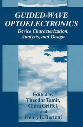Tamir / Griffel / Bertoni |  Guided-Wave Optoelectronics | eBook | Sack Fachmedien