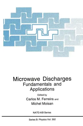 Moisan / Ferreira |  Microwave Discharges | Buch |  Sack Fachmedien