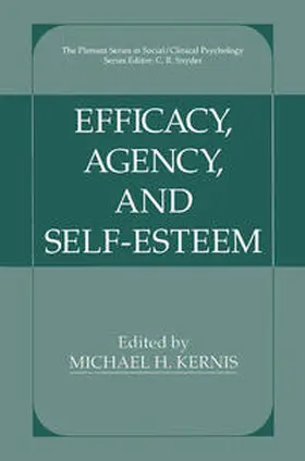 Kernis |  Efficacy, Agency, and Self-Esteem | eBook | Sack Fachmedien