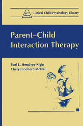 Hembree-Kigin / McNeil |  Parent-Child Interaction Therapy | eBook | Sack Fachmedien