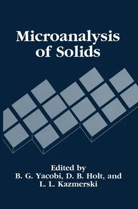 Yacobi / Kazmerski / Holt |  Microanalysis of Solids | Buch |  Sack Fachmedien
