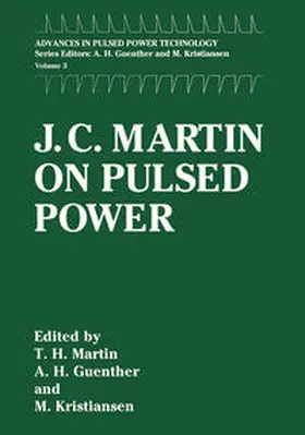 Martin / Williams / Kristiansen |  J. C. Martin on Pulsed Power | eBook | Sack Fachmedien