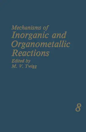 Twigg |  Mechanisms of Inorganic and Organometallic Reactions | eBook | Sack Fachmedien