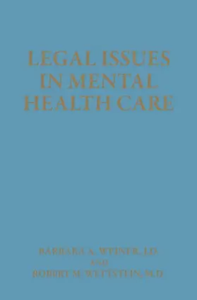 Wettstein / Weiner |  Legal Issues in Mental Health Care | Buch |  Sack Fachmedien