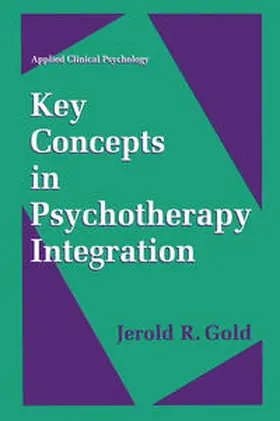 Gold | Key Concepts in Psychotherapy Integration | E-Book | sack.de