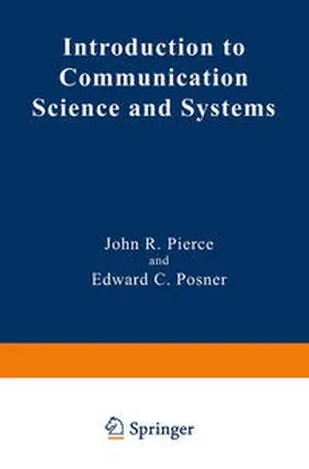 Pierce / Posner |  Introduction to Communication Science and Systems | eBook | Sack Fachmedien