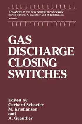 Schaefer / Kristiansen / Guenther |  Gas Discharge Closing Switches | eBook | Sack Fachmedien
