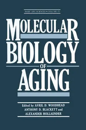 Woodhead / Blackett / Hollaender |  Molecular Biology of Aging | eBook | Sack Fachmedien