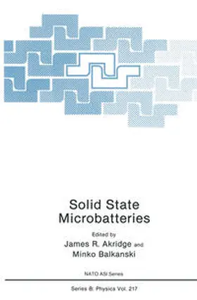Akridge / Balkanski |  Solid State Microbatteries | eBook | Sack Fachmedien