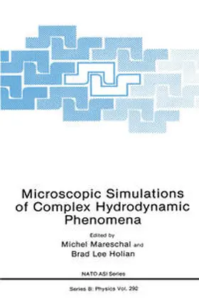 Mareschal / Holian |  Microscopic Simulations of Complex Hydrodynamic Phenomena | eBook | Sack Fachmedien