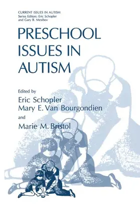 Schopler / Bristol / Van Bourgondien |  Preschool Issues in Autism | Buch |  Sack Fachmedien