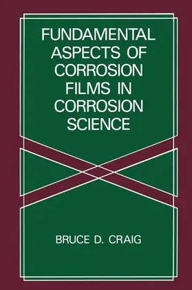 Craig |  Fundamental Aspects of Corrosion Films in Corrosion Science | Buch |  Sack Fachmedien