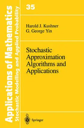 Kushner / Yin |  Stochastic Approximation and Recursive Algorithms and Applications | eBook | Sack Fachmedien