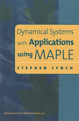 Lynch |  Dynamical Systems with Applications using MAPLE | eBook | Sack Fachmedien