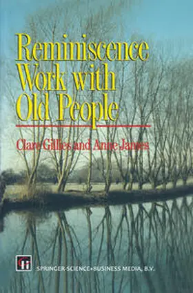 Gillies / James |  Reminiscence Work with Old People | eBook | Sack Fachmedien