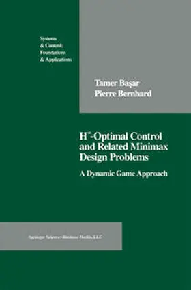 Basar / Bernhard |  H(infinity)-Optimal Control and Related ... | eBook | Sack Fachmedien