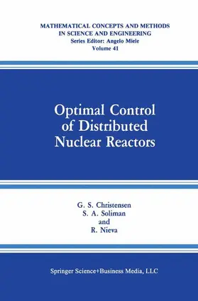 Christensen / Soliman / Nieva |  Optimal Control of Distributed Nuclear Reactors | Buch |  Sack Fachmedien