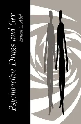 Abel | Psychoactive Drugs and Sex | Buch | 978-1-4899-3640-0 | sack.de