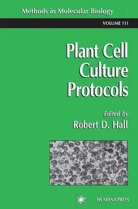 Hall |  Plant Cell Culture Protocols | Buch |  Sack Fachmedien